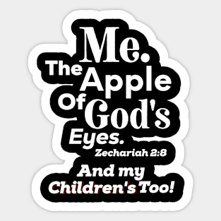 Apple of God's Eyes And my Children's too! Inspirational Lifequote Christian Motivation Sticker